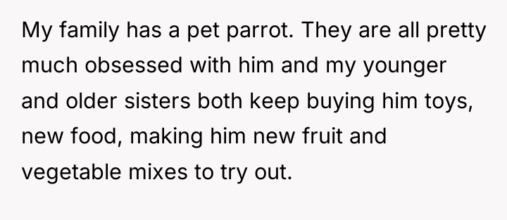 My family has a pet parrot. They are all pretty...