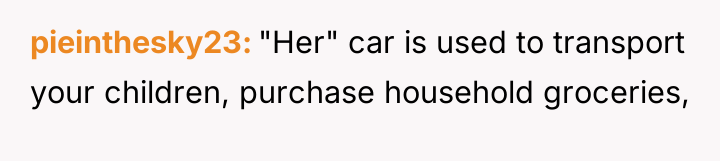 pieinthesky23 "Her" car is used to transport your children, purchase...