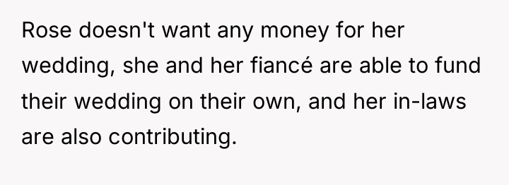 Rose doesn't want any money for her wedding, she and...