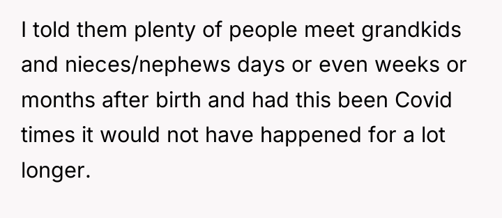 I told them plenty of people meet grandkids and nieces/nephews...