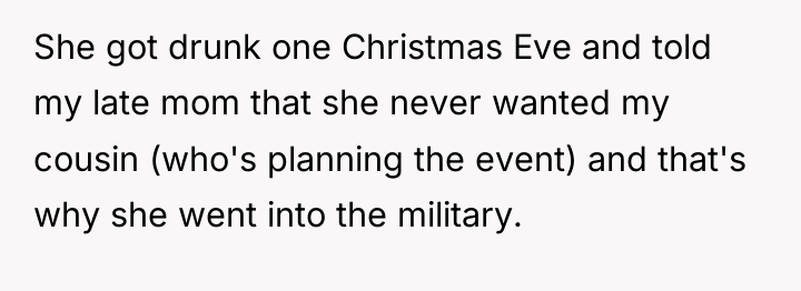 She got drunk one Christmas Eve and told my late...