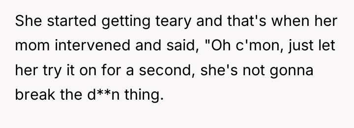 She started getting teary and that's when her mom intervened...