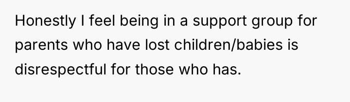 Honestly I feel being in a support group for parents...