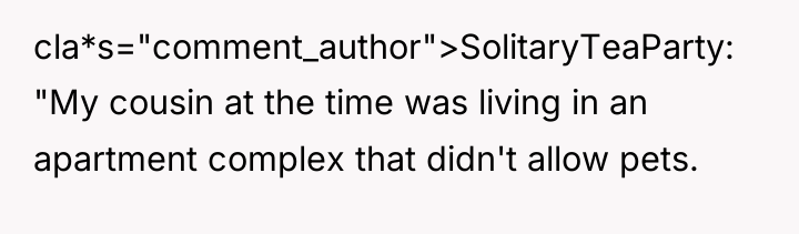 cla*s="comment_author">SolitaryTeaParty: "My cousin at the time was living in an...