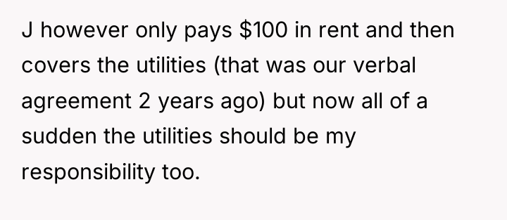 J however only pays $100 in rent and then covers...