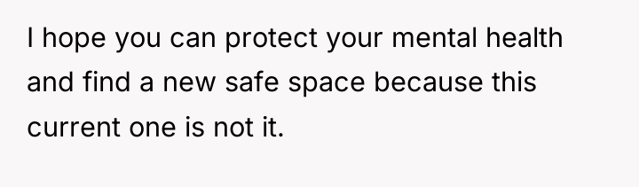 I hope you can protect your mental health and find...