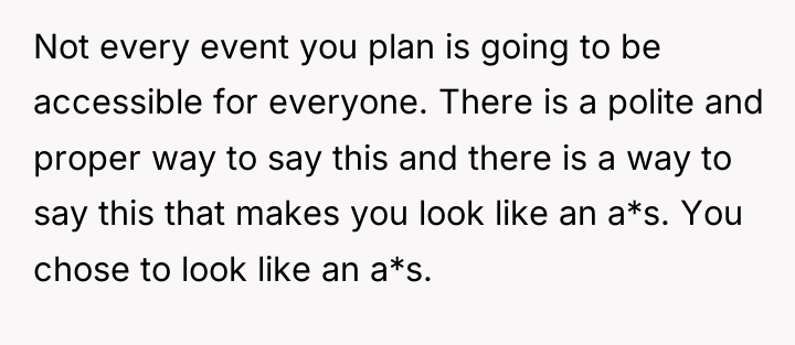 Not every event you plan is going to be accessible...