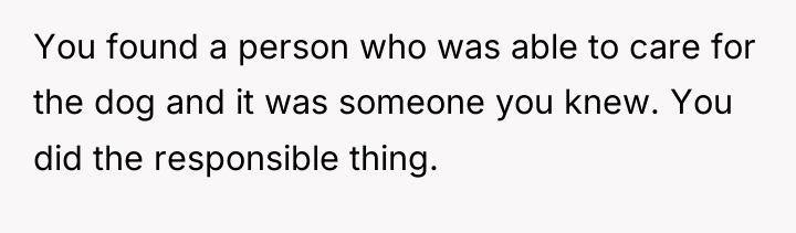 You found a person who was able to care for...