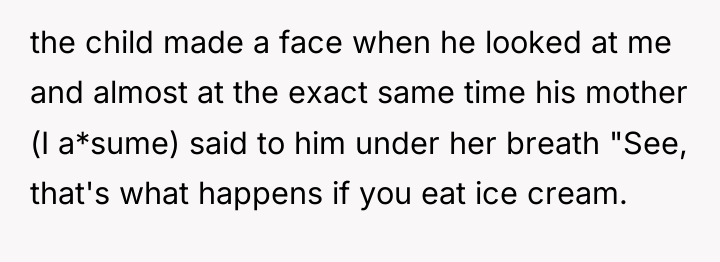the child made a face when he looked at me...