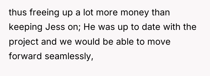 thus freeing up a lot more money than keeping Jess...