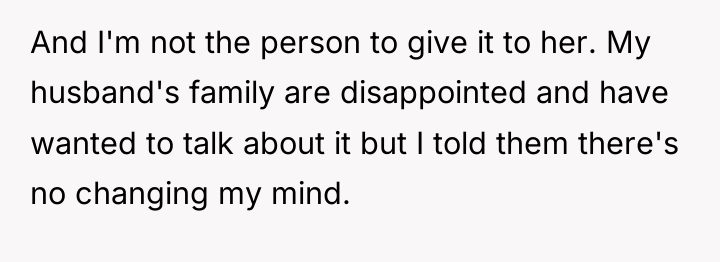And I'm not the person to give it to her....