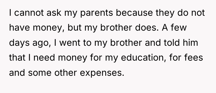 I cannot ask my parents because they do not have...