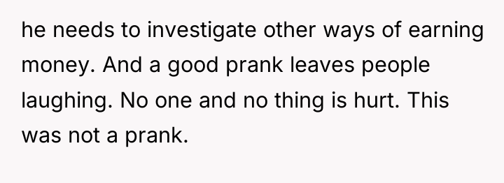 he needs to investigate other ways of earning money. And...