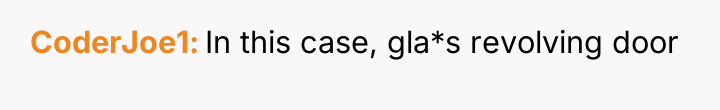 CoderJoe1 In this case, gla*s revolving door
