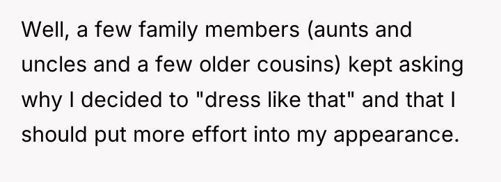 Well, a few family members (aunts and uncles and a...