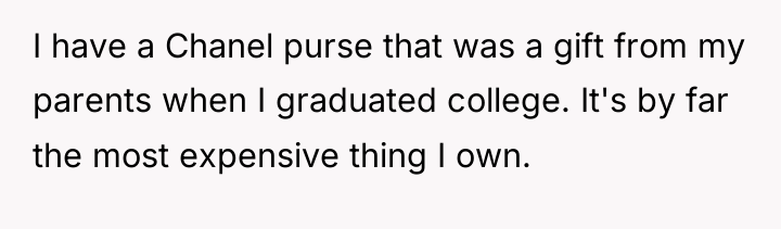 I have a Chanel purse that was a gift from...