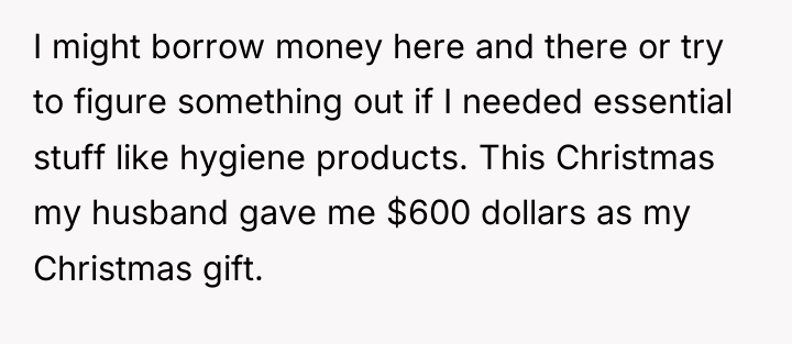 I might borrow money here and there or try to...
