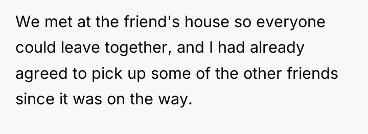 We met at the friend's house so everyone could leave...