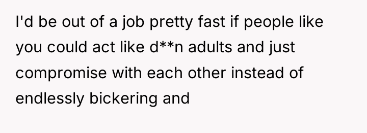 I'd be out of a job pretty fast if people...