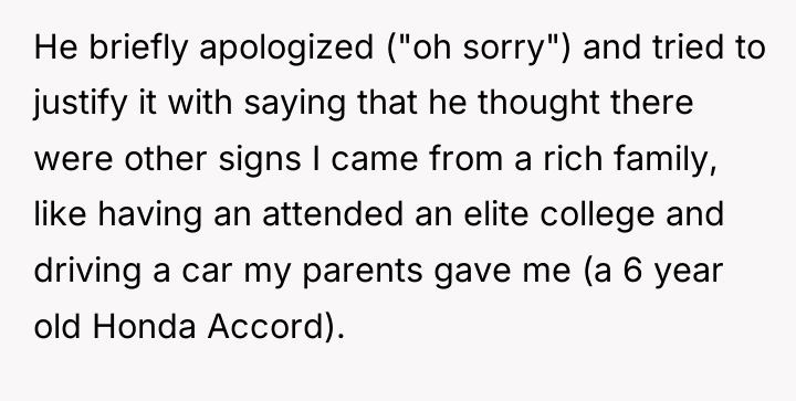 He briefly apologized ("oh sorry") and tried to justify it...