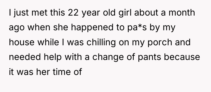I just met this 22 year old girl about a...