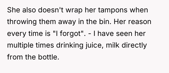 She also doesn't wrap her tampons when throwing them away...