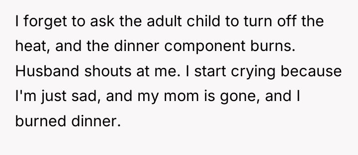 I forget to ask the adult child to turn off...