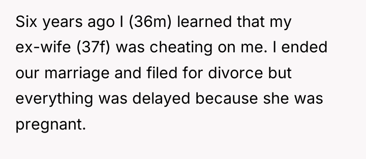 Six years ago I (36m) learned that my ex-wife (37f)...