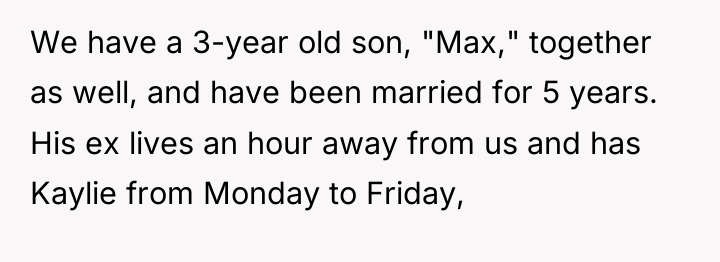 We have a 3-year old son, "Max," together as well,...