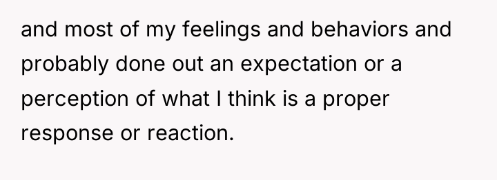 and most of my feelings and behaviors and probably done...
