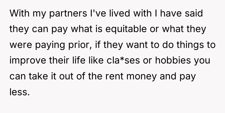 With my partners I've lived with I have said they...