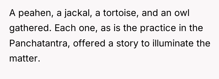 A peahen, a jackal, a tortoise, and an owl gathered....