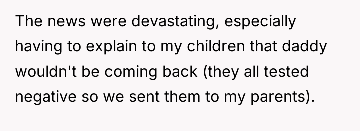The news were devastating, especially having to explain to my...