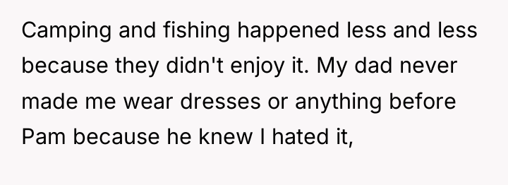 Camping and fishing happened less and less because they didn't...