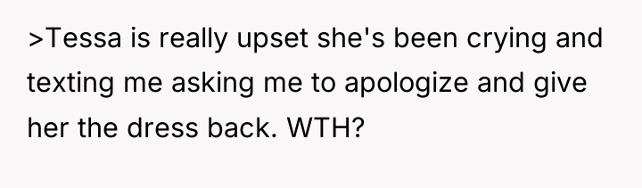>Tessa is really upset she's been crying and texting me...