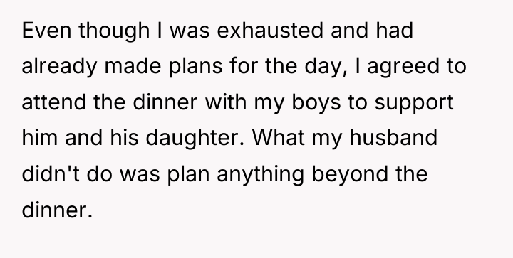 Even though I was exhausted and had already made plans...