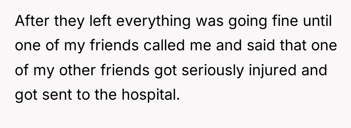 After they left everything was going fine until one of...