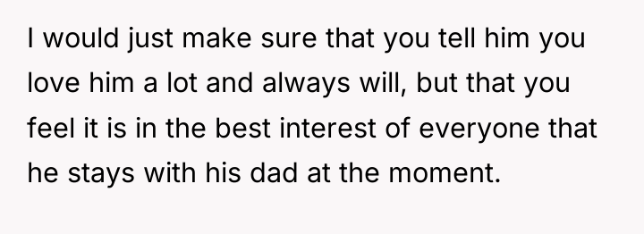 I would just make sure that you tell him you...