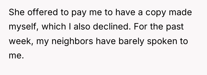 She offered to pay me to have a copy made...
