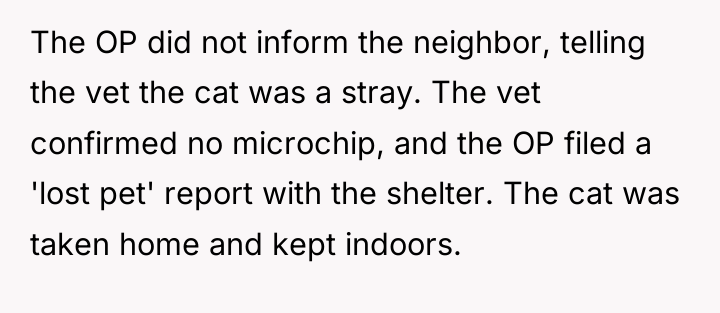 The OP did not inform the neighbor, telling the vet...