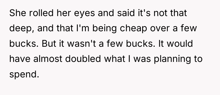 She rolled her eyes and said it's not that deep,...