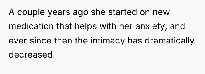 A couple years ago she started on new medication that...