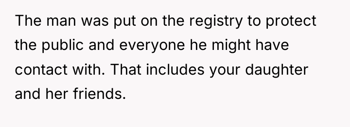 The man was put on the registry to protect the...