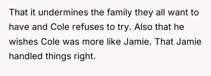 That it undermines the family they all want to have...
