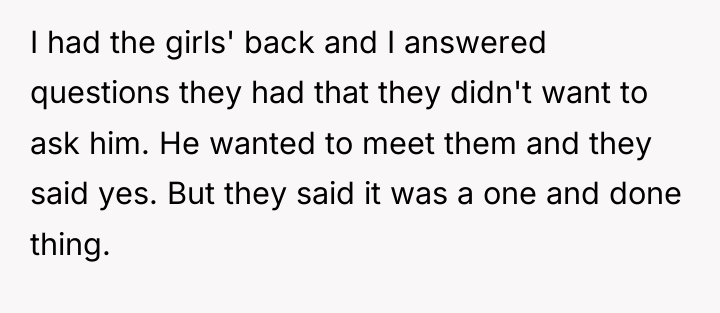 I had the girls' back and I answered questions they...