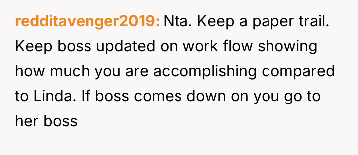redditavenger2019 Nta. Keep a paper trail. Keep boss updated on...