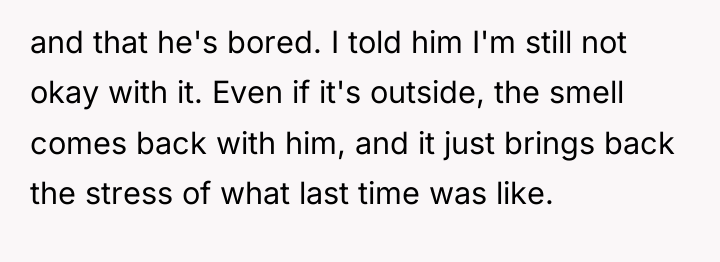 and that he's bored. I told him I'm still not...