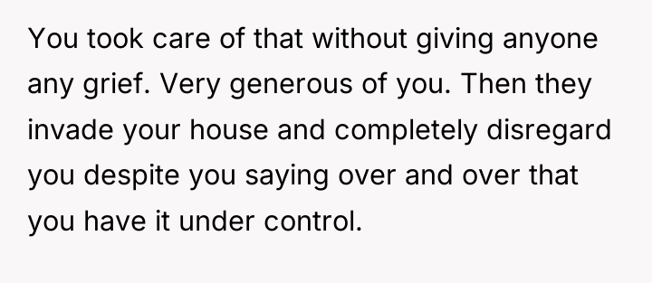 You took care of that without giving anyone any grief....