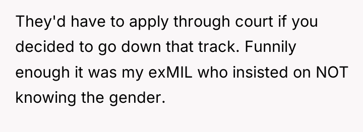 They'd have to apply through court if you decided to...
