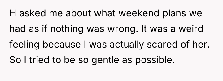 H asked me about what weekend plans we had as...